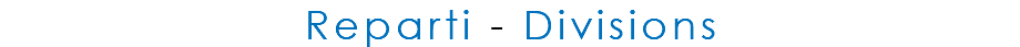 Reparti - Divisions